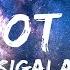 Sigala We Got Love Lyrics Ft Ella Henderson 30mins Feeling Your Music