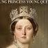 Queen Victoria Young Princess Young Queen 2023