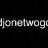 Djonetwogo Live Mix 038