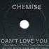 Chemise She Can T Love You Vocal Version 1982