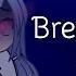 Break Us All Meme Gacha Life Lazy