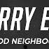 Good Neighbours Starry Eyed Lyrics Ft Chelsea Cutler