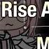 Rise And Shine Meme Gacha Life