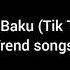 Old Baku Zawanbeats Tik Tok Trend