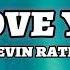 I Love You Kevin Rater Lyrics Remix