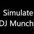 DJ Munchy Simulate