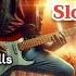 The Best Slow Rock Songs The Best Rock Songs For You