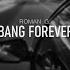 Bang Forever