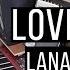Fuck It I Love You Lana Del Rey Piano Cover