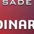 Sade No Ordinary Love 8D Audio Elite