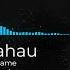 Tamahau Know My Name