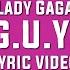 Lady Gaga G U Y Slowed Down Reverb Lyric Video 8D Songs