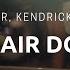 SiR Hair Down Ft Kendrick Lamar Lyrics