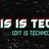This Is Techno Dit Is Techno
