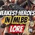 Top 3 Weakest Heroes In Mobile Legends Lore Mobilelegends Mlbb