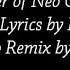 Power Of NEO Lyrics By KHTLL13 Remix By Turret3471