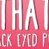 Black Eyed Peas Rock That Body Lyrics