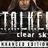 STALKER Clear Sky Enchanced Edition