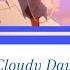 Cloudy Day Actors Songs Connection TH EN Sub