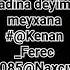 Kənanın Adına Deyim Meyxana Kenan Ferec 085 Naxçıvanlı 085