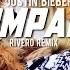 Justin Bieber Company RIVERO Remix