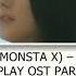 KIHYUN MONSTA X O M O M REPLAY OST PART 2