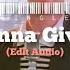 Never Gonna Give You Up Edit Audio