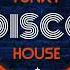 Funky Disco House Feb 2024