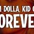 Dom Dolla Kid Cudi Forever Lyrics
