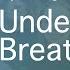 Spacey Jane Under My Breath Unreleased