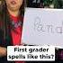 First Grader Spells Like This