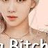 Build A Bitch Remix Rose BlackPink Bella Poarch Full Song
