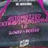 AUTOMOTIVO EXTRADIMENSIONAL 1 0 SLOWED REVERB BASS BOOSTED PHONKETRA