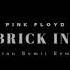 Pink Floyd Another Brick In The Wall Brian Remii Remix