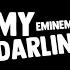 Eminem My Darling