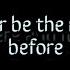 Saint Asonia Better Late Than Never Lyrics