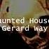 Baby You Re A Haunted House Extended Version Gerard Way 2018