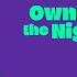 Ownin The Night Extended Mix