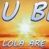 LOVE U BETTER Lola Are Lyrics Lyric Video