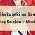 Shokugeki No Soma Opening 2 Food Wars Rising Rainbow Misokkasu