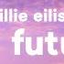 Billie Eilish My Future Lyrics