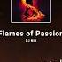 DJ NID Flames Of Passion Official Audio 2024