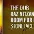 The Dub Raz Nitzan Fenna Day Room For Doubt Stoneface Terminal Dub