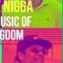 PURE NIGGA THE MUSIC OF KINGDOM New Album 2018