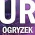 Ogryzek AURA Slowed