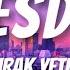 Burak Yeter Tuesday Lyrics Remix