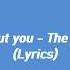About You The 1975 Lyrics