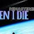 S L Melody When I Die Remastered