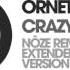 Ornette Crazy Noze Rmx Extended Club Version