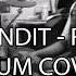 CLEAN BANDIT RATHER BE DRUM COVER